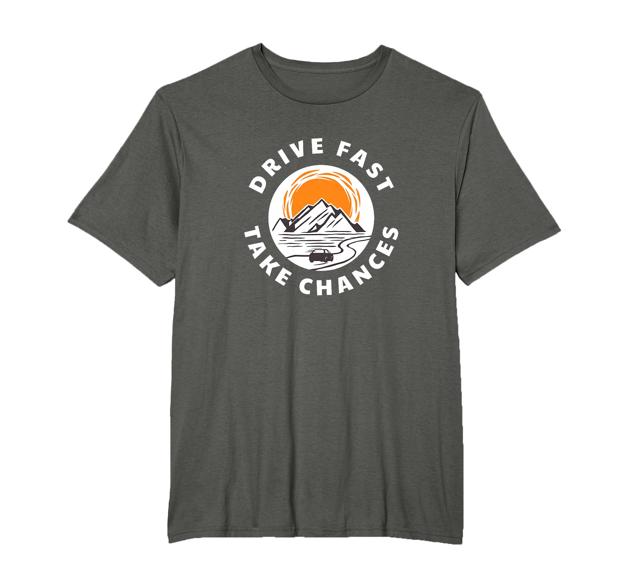 Drive Fast And Take Risks Car Lovers T-Shirt - Novelty Apparel Unisex - T-Shirt, Sweatshirt, Hoodie