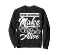 Biker Vibes Motorcycle Lovers Sweatshirt - Graphic Print for Adults - T-Shirt, Sweatshirt, Hoodie