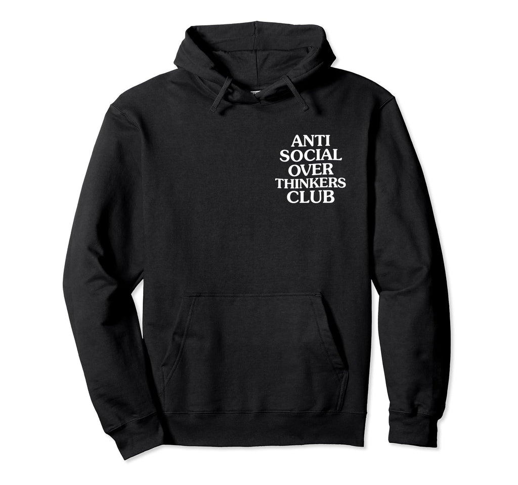 Anti Social Overthinkers Club Hoodie - Novelty Apparel Men Women - T-Shirt, Sweatshirt, Hoodie