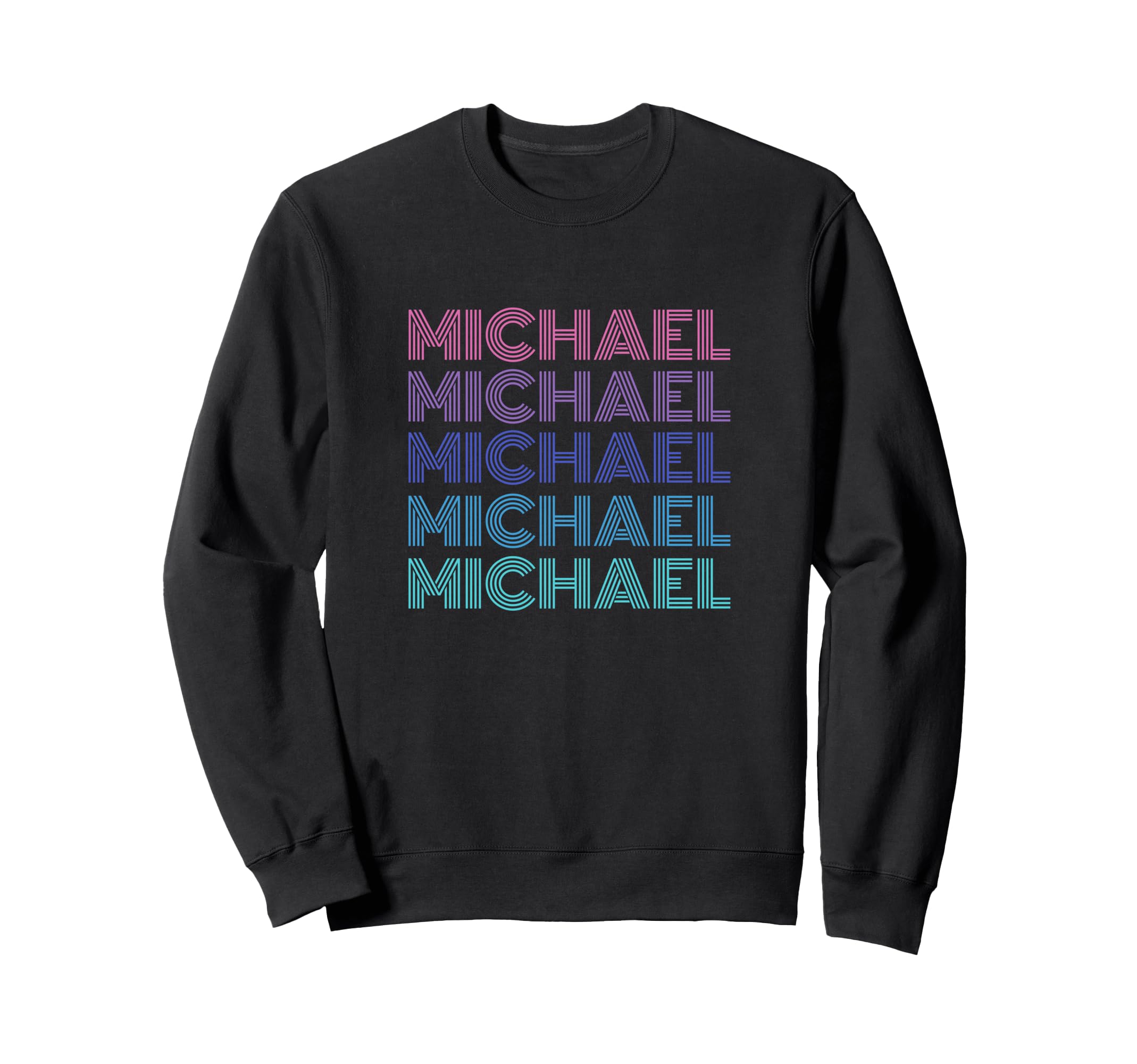 Michael Funny Name Sweatshirt - Graphic Print Unisex - T-Shirt, Sweatshirt, Hoodie