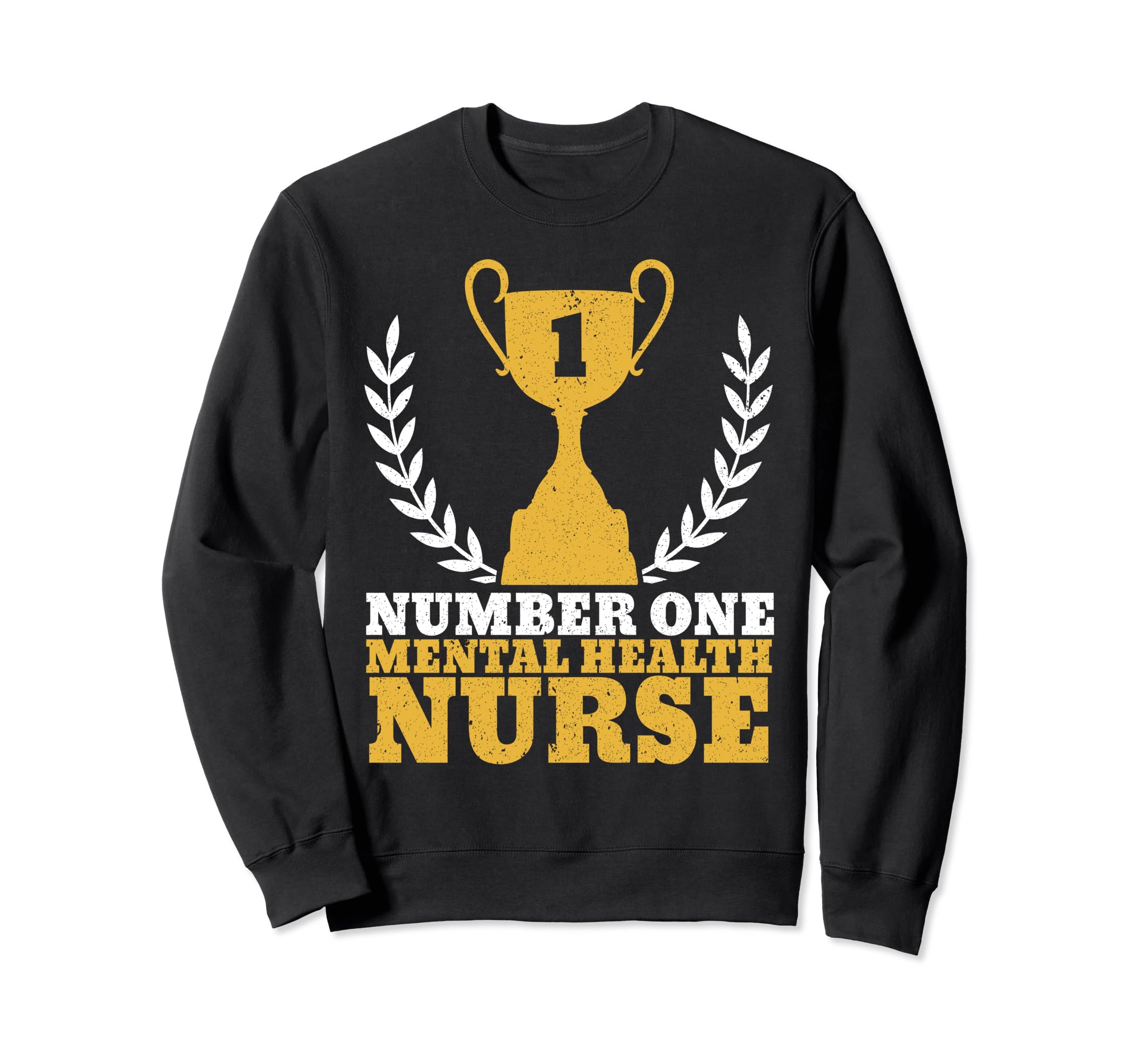 Number One Mental Health Nurse Nursing Sweatshirt - Minimalist Print Unisex - T-Shirt, Sweatshirt, Hoodie