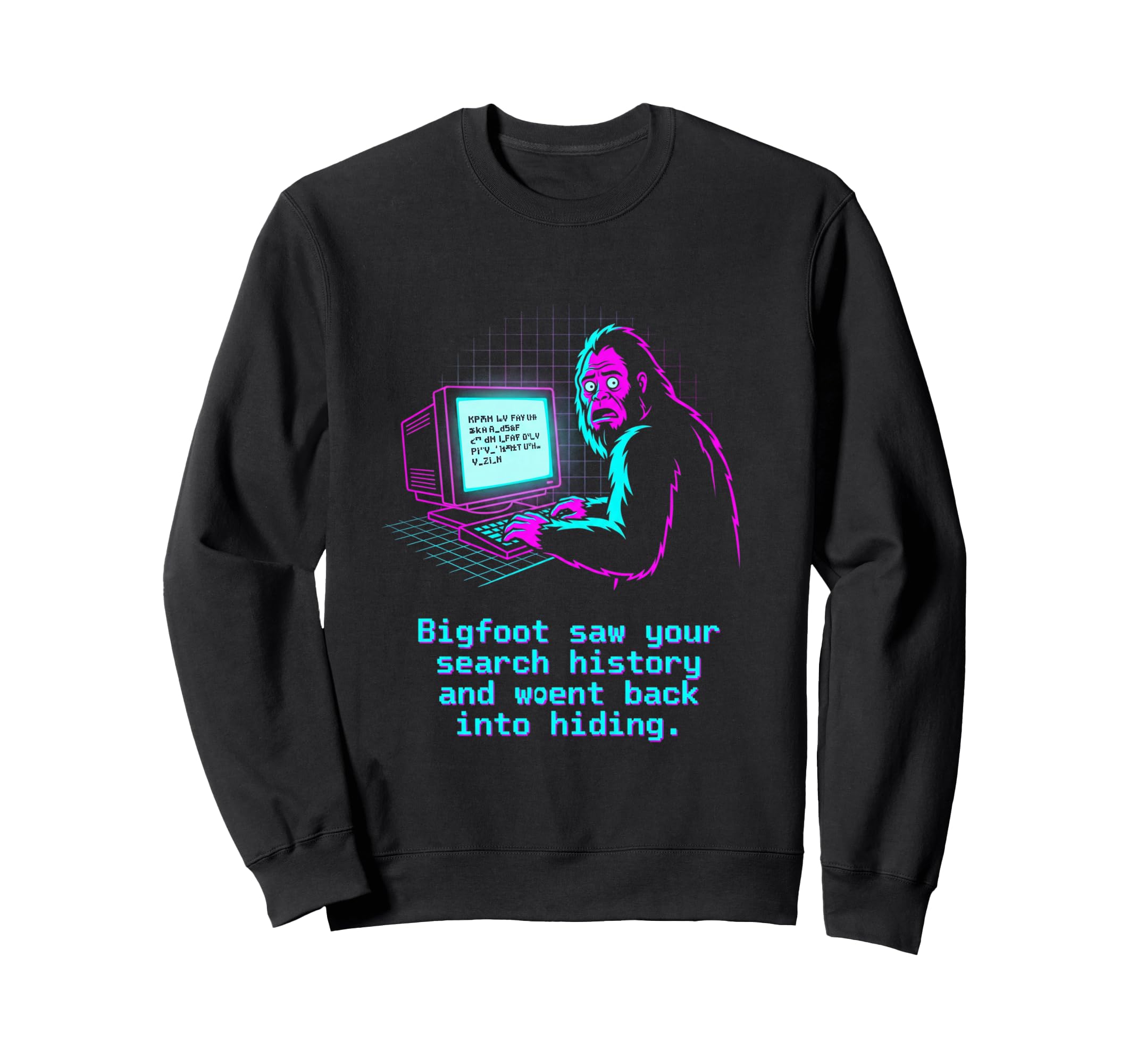 Bigfoot Saw Your Search History Sweatshirt - Minimalist Print for Adults - T-Shirt, Sweatshirt, Hoodie