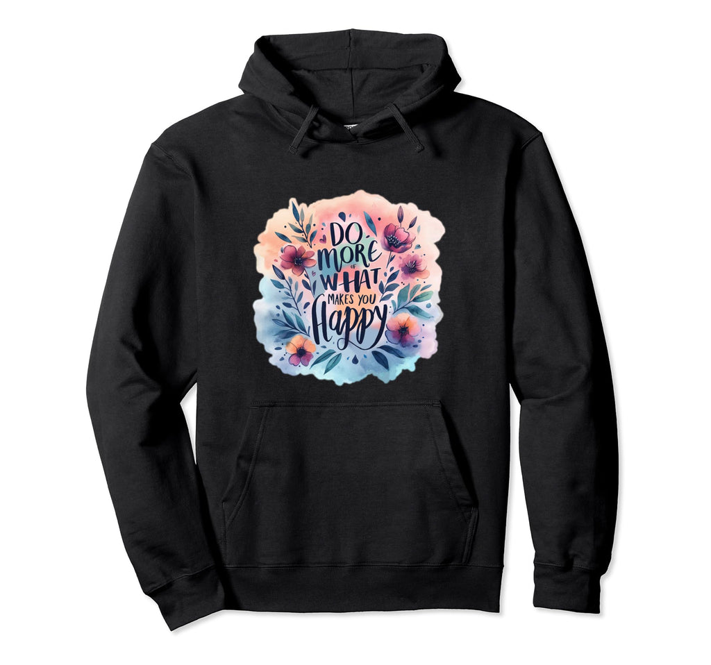 Happy Inspirational Teacher Positive Hoodie - Trendy Graphic for Adults - T-Shirt, Sweatshirt, Hoodie