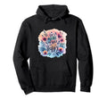 Happy Inspirational Teacher Positive Hoodie - Trendy Graphic for Adults - T-Shirt, Sweatshirt, Hoodie