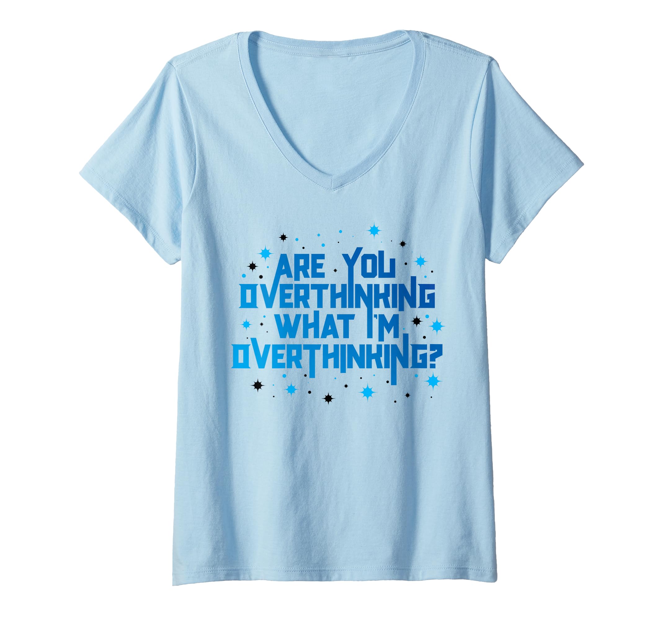 Womens Funny Overthinker Are You T-Shirt - Unique Graphic for Adults - T-Shirt, Sweatshirt, Hoodie