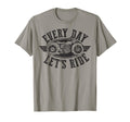 Every Day Lets Ride Motorcycle T-Shirt - Fun Novelty Design for Adults - T-Shirt, Sweatshirt, Hoodie