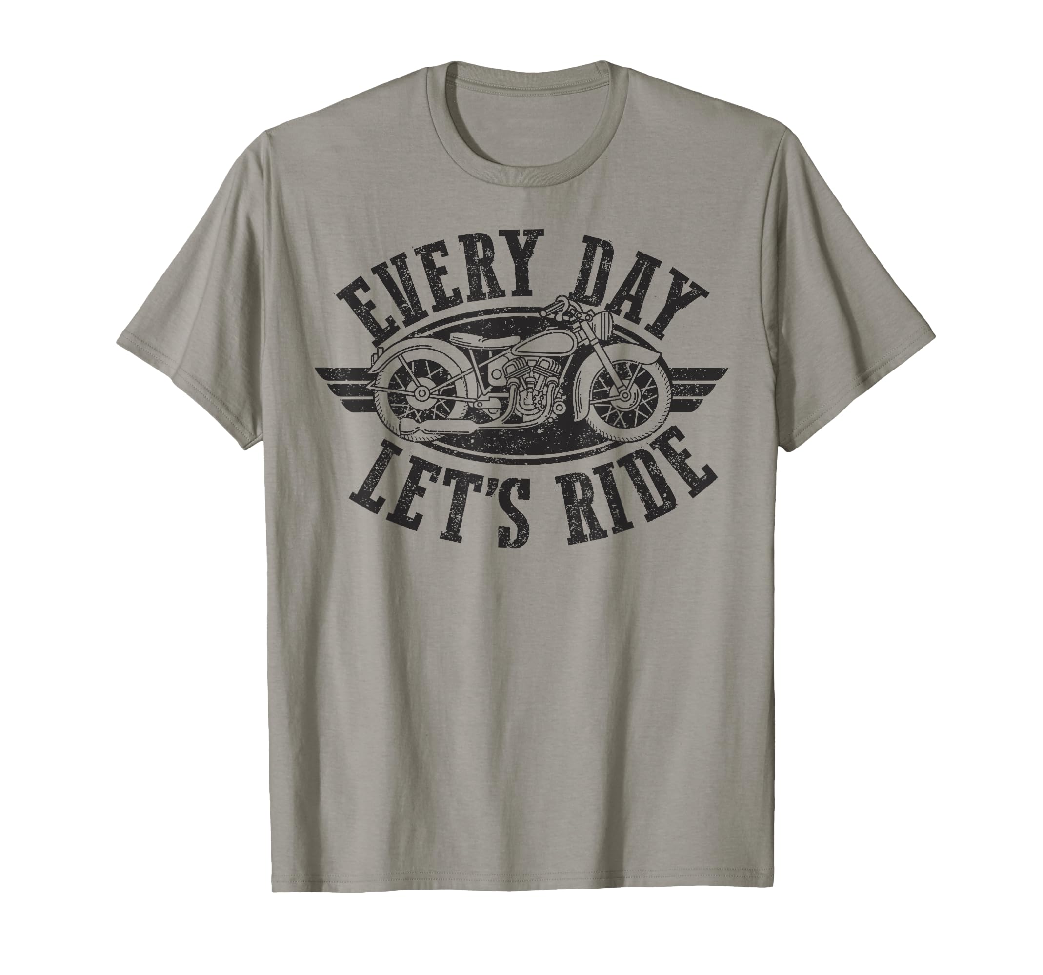 Every Day Lets Ride Motorcycle T-Shirt - Fun Novelty Design for Adults - T-Shirt, Sweatshirt, Hoodie