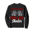 Roller Skating Skate 1970S See You Later Sweatshirt - Graphic Print Unisex - T-Shirt, Sweatshirt, Hoodie