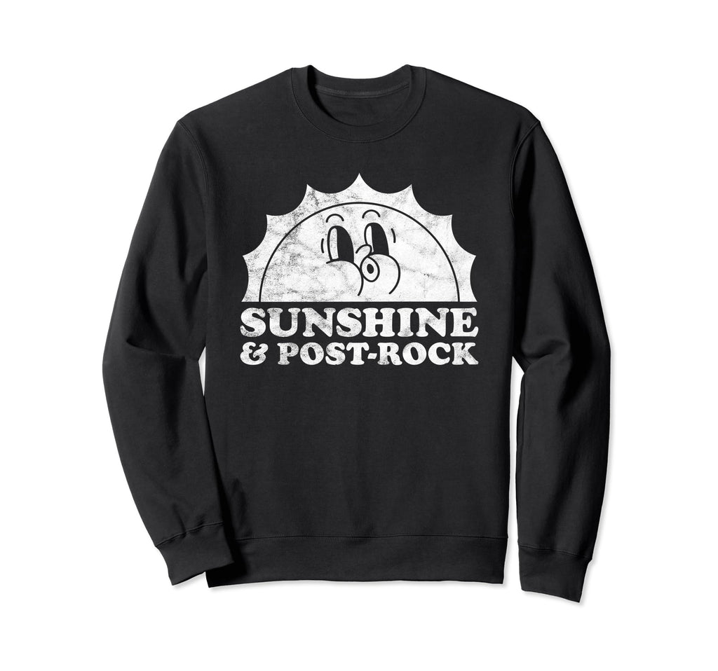 Sunshine And Post Rock Sun Sweatshirt - Casual Everyday Wear for Adults - T-Shirt, Sweatshirt, Hoodie