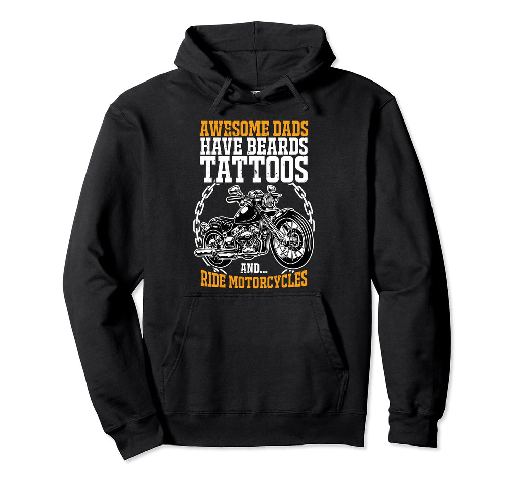 Awesome Dads Have Beards Tattoos Ride Hoodie - Streetwear Style for Adults - T-Shirt, Sweatshirt, Hoodie