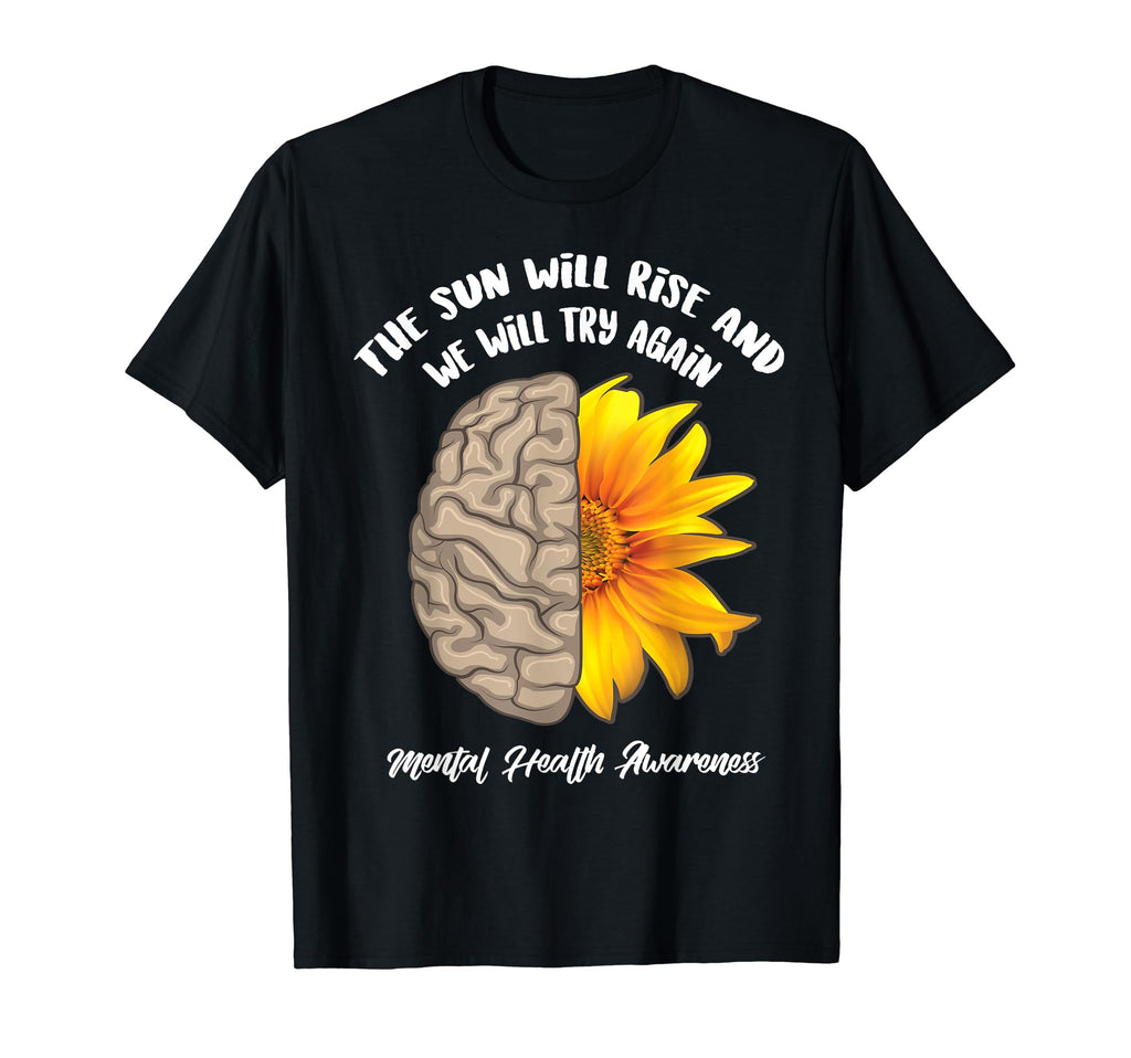 Sun Will Rise And We Will Try Again T-Shirt - Trendy Graphic for Adults - T-Shirt, Sweatshirt, Hoodie