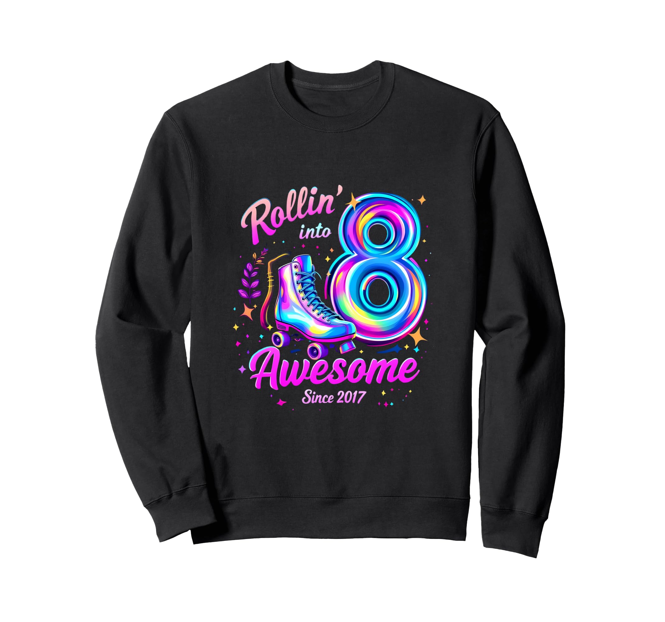 Roller Skating Dreams Awesome Since 2017 Sweatshirt - Unique Graphic Unisex - T-Shirt, Sweatshirt, Hoodie