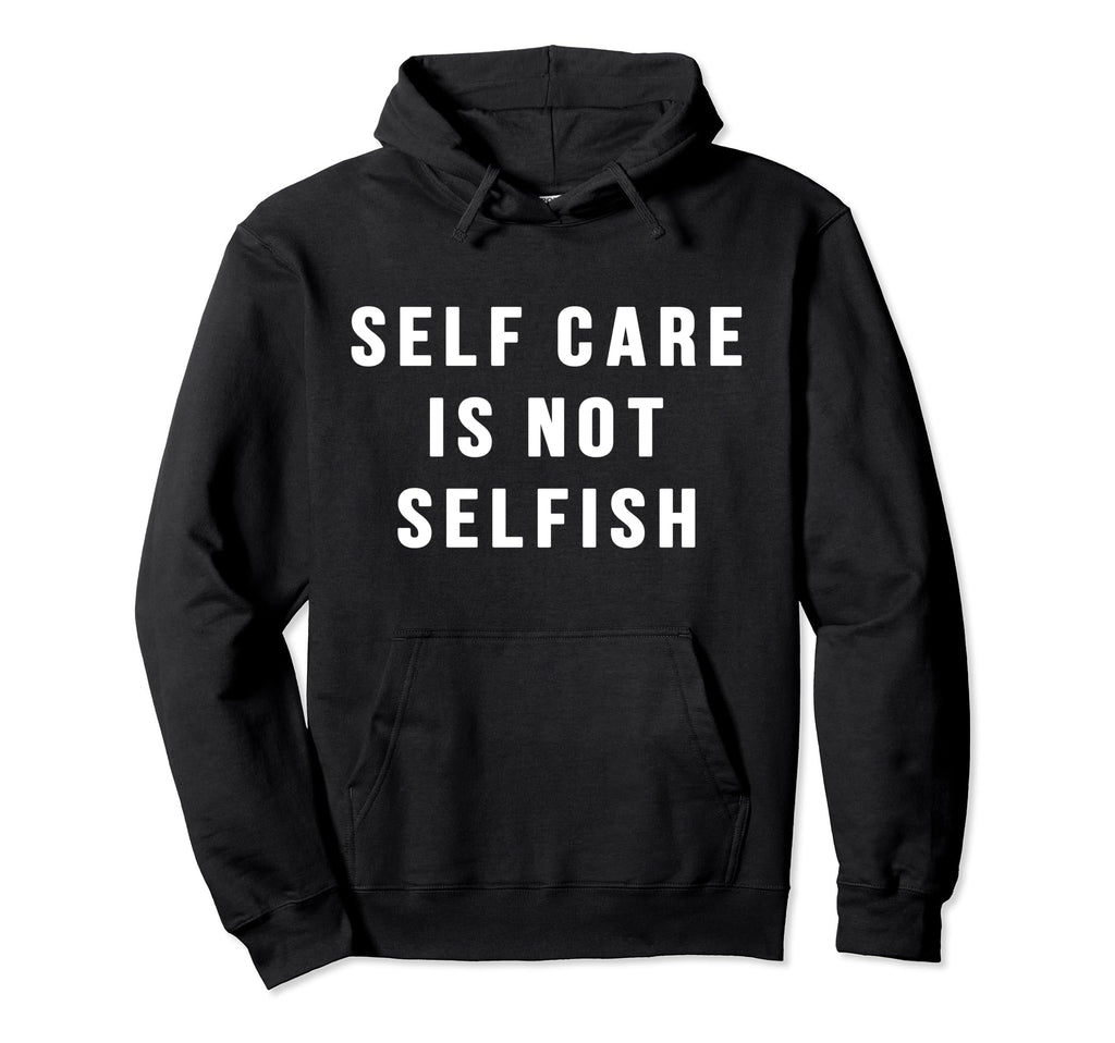 Self Care Positive Inspiration T-Shirt - Custom Art Print Unisex - T-Shirt, Sweatshirt, Hoodie