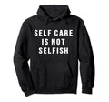 Self Care Positive Inspiration T-Shirt - Custom Art Print Unisex - T-Shirt, Sweatshirt, Hoodie