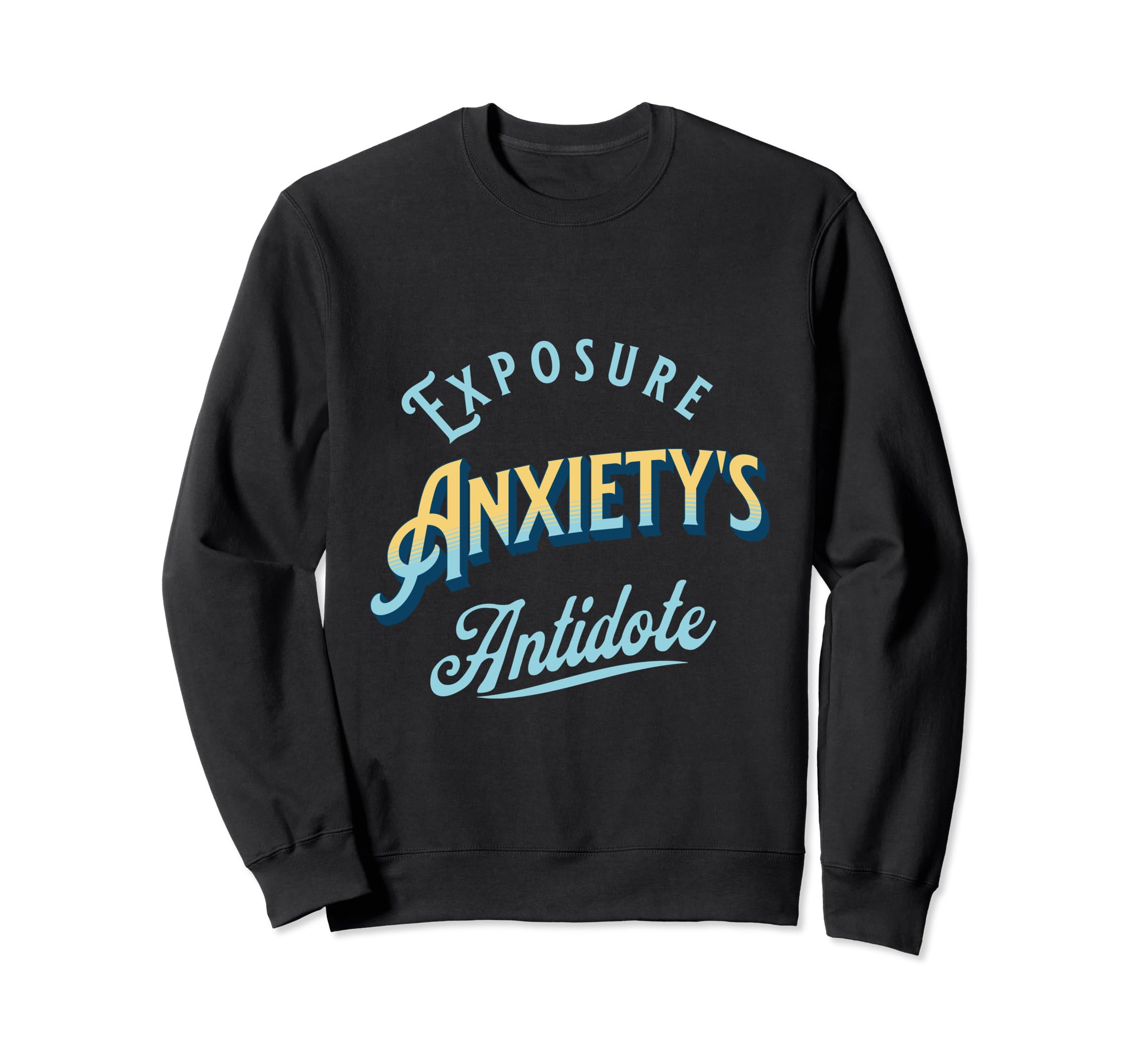 Brave Encourage Motivation Sweatshirt - Fun Novelty Design Men Women - T-Shirt, Sweatshirt, Hoodie