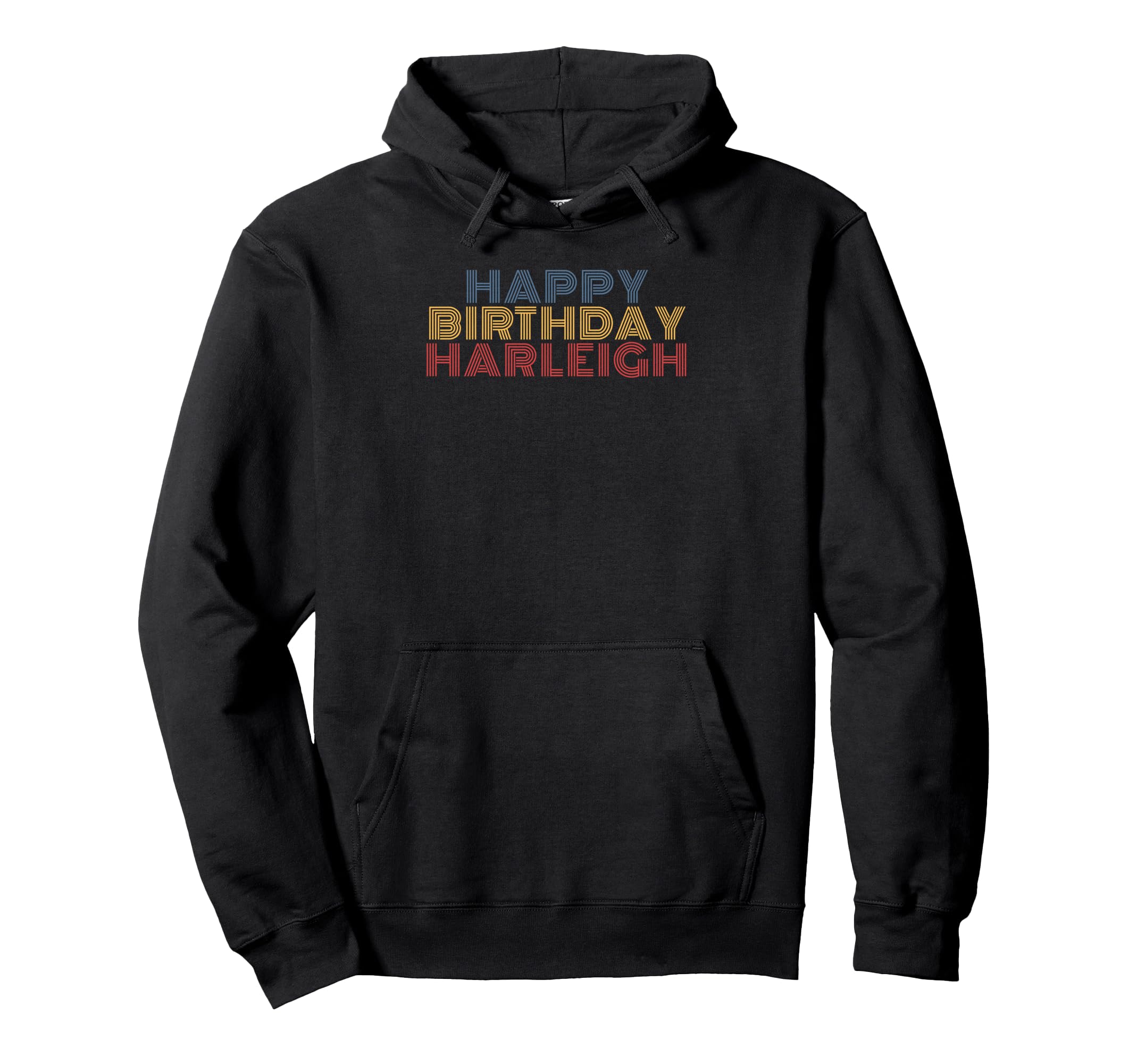 Happy Birthday Harleigh Personalized Hoodie - Minimalist Print Men Women - T-Shirt, Sweatshirt, Hoodie