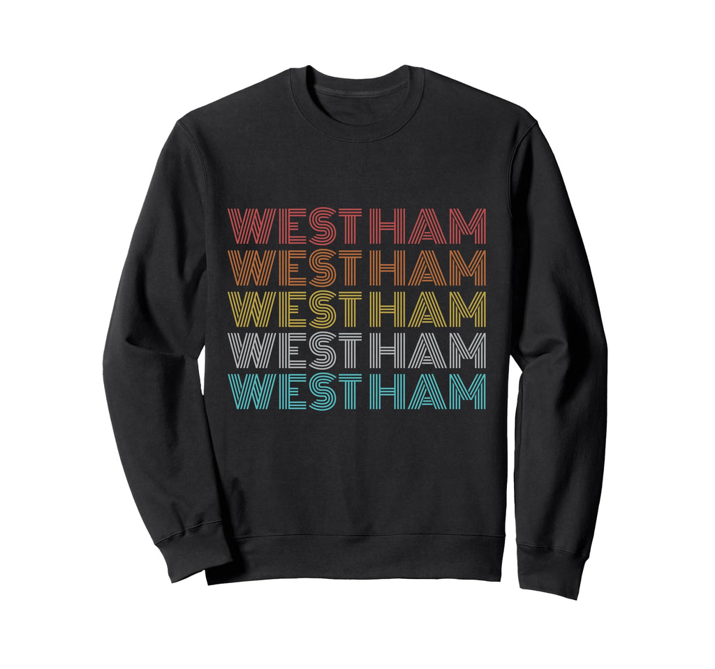 West Ham T-Shirt - Streetwear Style Unisex - T-Shirt, Sweatshirt, Hoodie