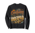 Overthinking Underpaid Employee Sweatshirt - Minimalist Print Unisex - T-Shirt, Sweatshirt, Hoodie