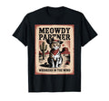 Meowdy Partner Whiskers Wind Cowboy T-Shirt - Trendy Graphic Men Women - T-Shirt, Sweatshirt, Hoodie