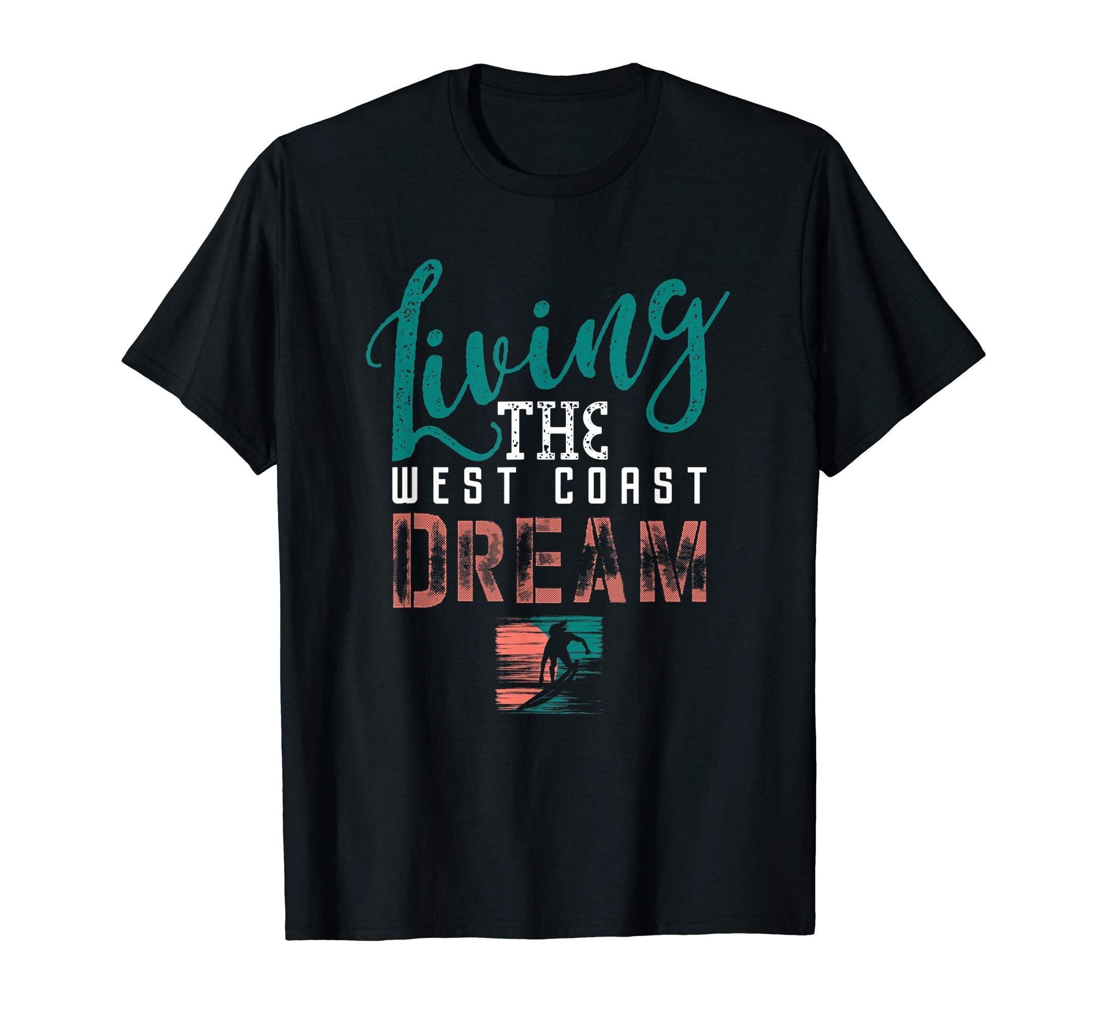 Living West Coast Dream Surfers T-Shirt - Custom Art Print Men Women - T-Shirt, Sweatshirt, Hoodie