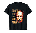 Dont Let Old Old Face Cowboy T-Shirt - Fun Novelty Design Unisex - T-Shirt, Sweatshirt, Hoodie