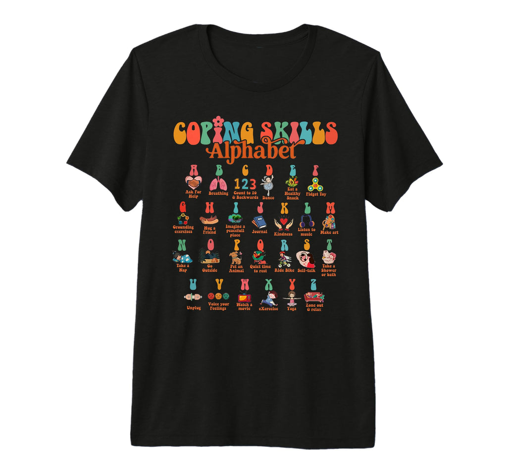 Coping Skills Alphabet Mental Health T-Shirt - Custom Art Print for Adults - T-Shirt, Sweatshirt, Hoodie