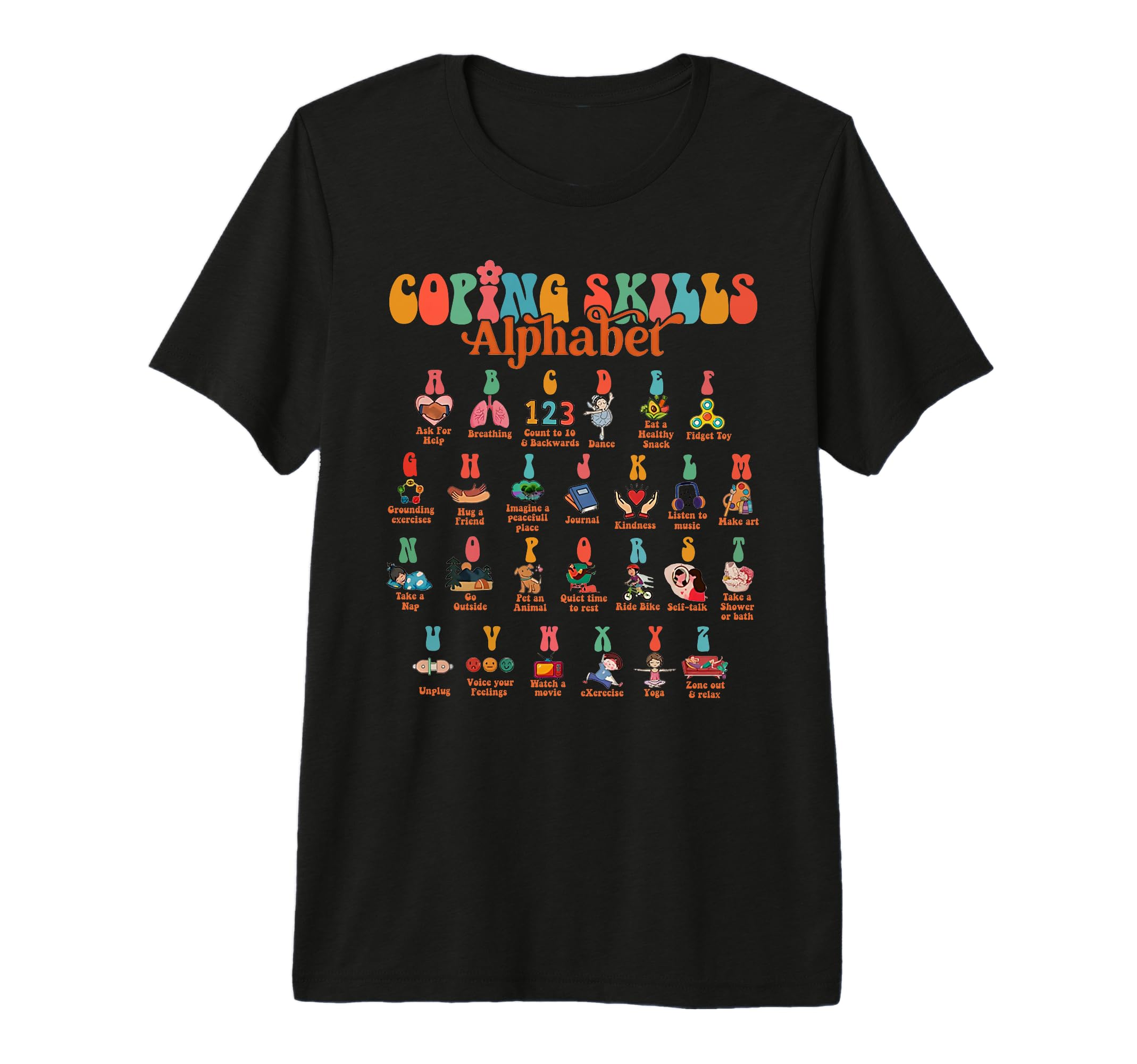 Coping Skills Alphabet Mental Health T-Shirt - Custom Art Print for Adults - T-Shirt, Sweatshirt, Hoodie