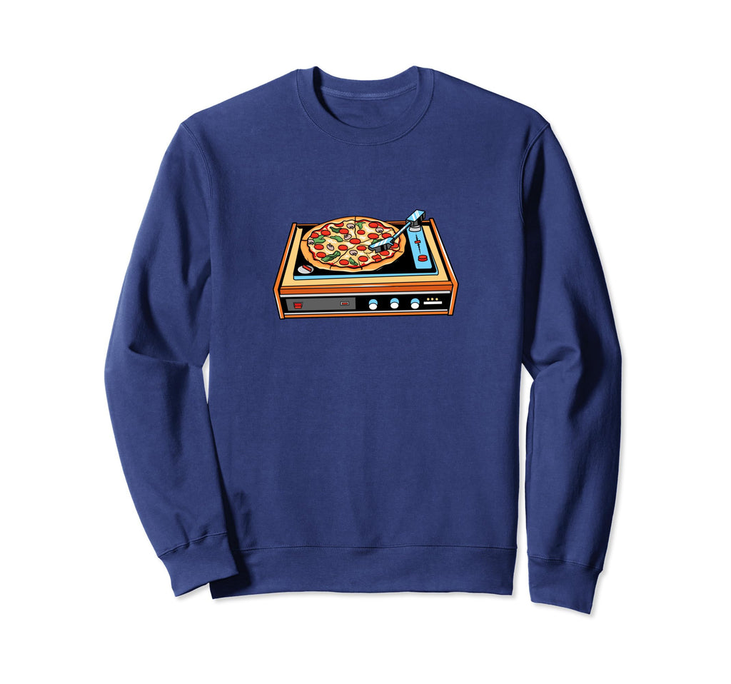 Pizza Vinyl Record Player Sweatshirt - Casual Everyday Wear for Adults - T-Shirt, Sweatshirt, Hoodie