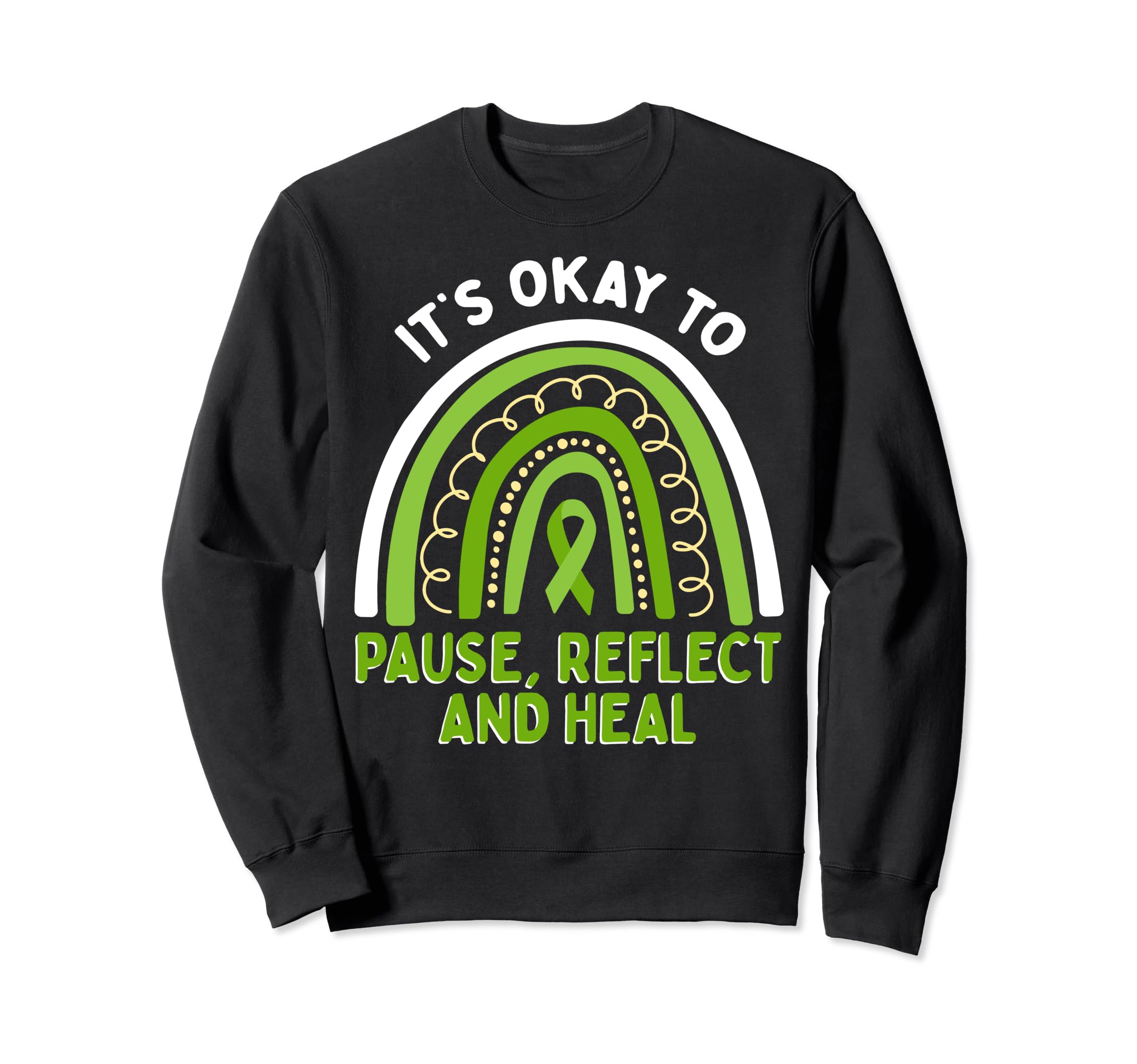 Pause Reflect And Heal Sweatshirt - Fun Novelty Design Men Women - T-Shirt, Sweatshirt, Hoodie