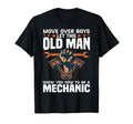 Let This Old Show You How To Be Mechanic T-Shirt - Unique Graphic Unisex - T-Shirt, Sweatshirt, Hoodie