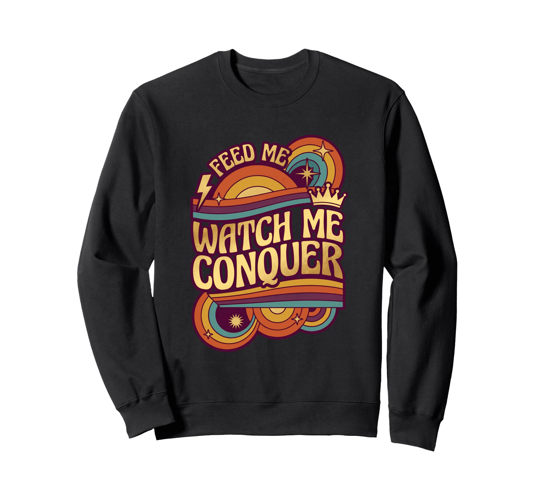 Feed Watch Conquer Crown Symbol Sweatshirt - Graphic Print Unisex - T-Shirt, Sweatshirt, Hoodie