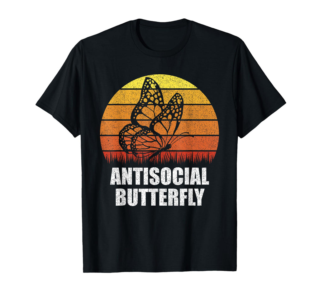 Antisocial Butterfly Funny Gifts T-Shirt - Streetwear Style Men Women - T-Shirt, Sweatshirt, Hoodie