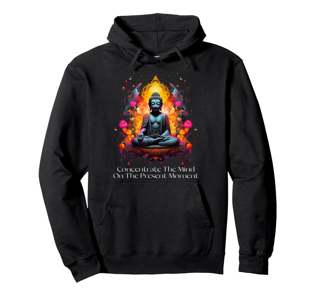 Present Moment Buddha Mindfulness Hoodie - Novelty Apparel for Adults - T-Shirt, Sweatshirt, Hoodie