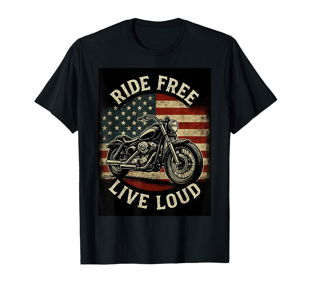 Ride Free Live Loud Bike American Us T-Shirt - Fun Novelty Design Unisex - T-Shirt, Sweatshirt, Hoodie