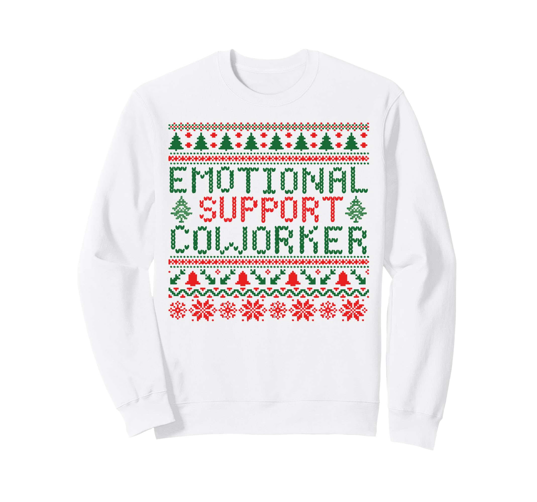 Emotional Support Coworker Funny Ugly Sweatshirt - Graphic Print Unisex - T-Shirt, Sweatshirt, Hoodie