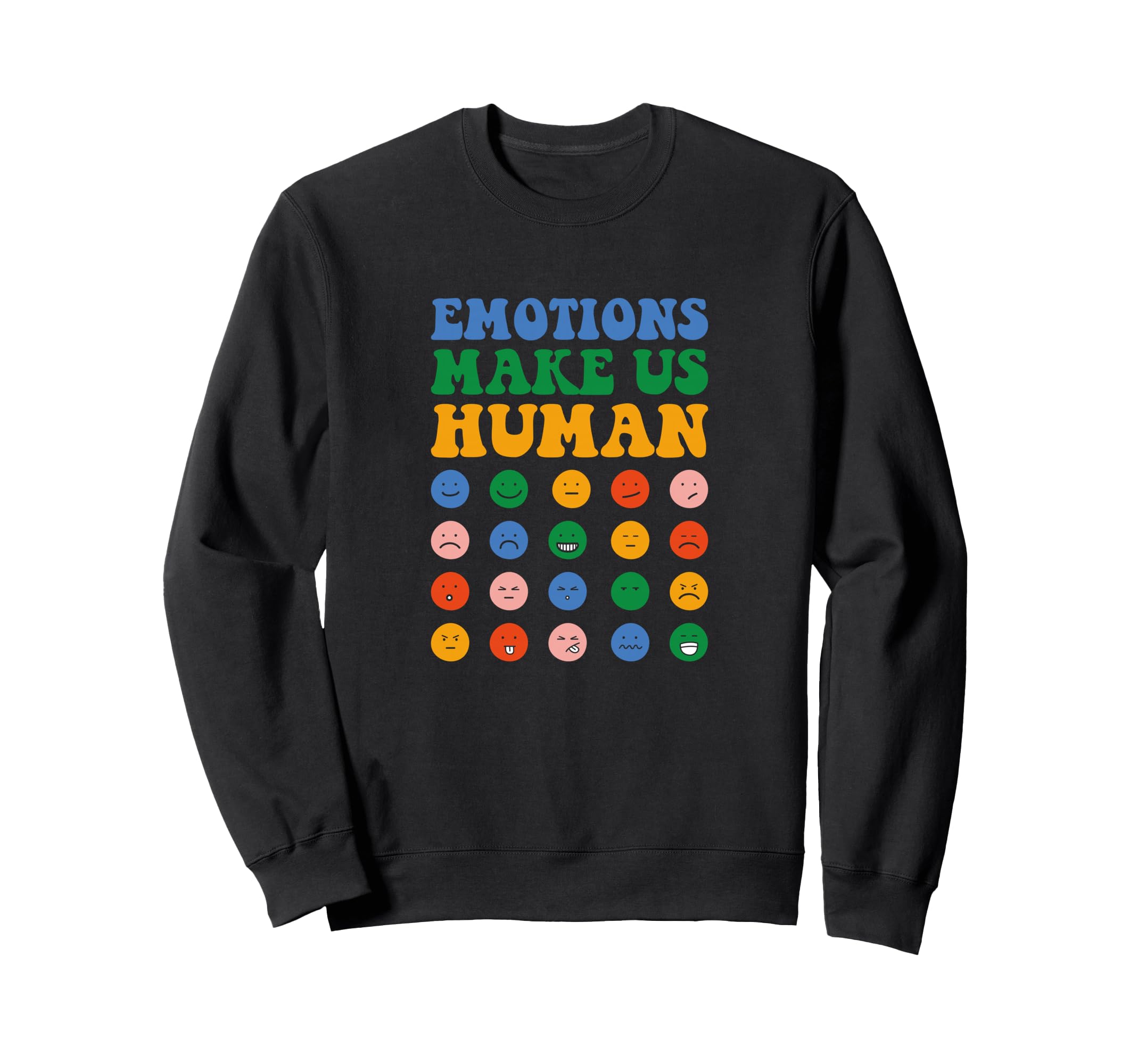 Emotions Make Us Human Mental Sweatshirt - Streetwear Style for Adults - T-Shirt, Sweatshirt, Hoodie