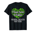 Green Ribbon I Have Time To Listen T-Shirt - Aesthetic Graphic Unisex - T-Shirt, Sweatshirt, Hoodie