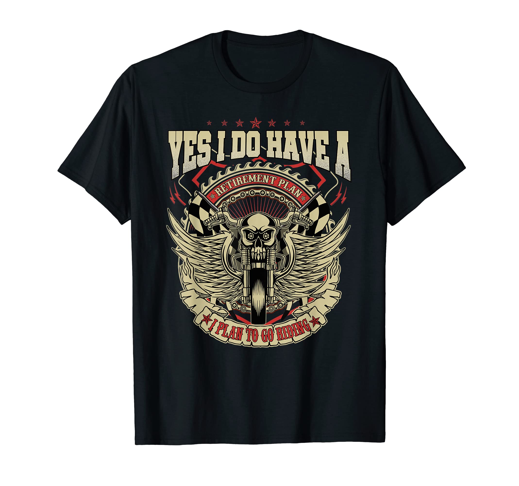 Retirement Plan To Go Riding Motorcycle T-Shirt - Graphic Print Unisex - T-Shirt, Sweatshirt, Hoodie