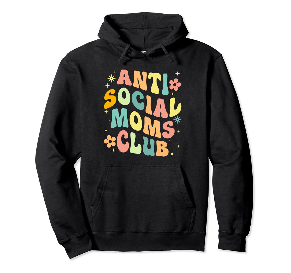 Anti Social Moms Club Groovy Introvert Hoodie - Unique Graphic Men Women - T-Shirt, Sweatshirt, Hoodie