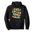 Anti Social Moms Club Groovy Introvert Hoodie - Unique Graphic Men Women - T-Shirt, Sweatshirt, Hoodie