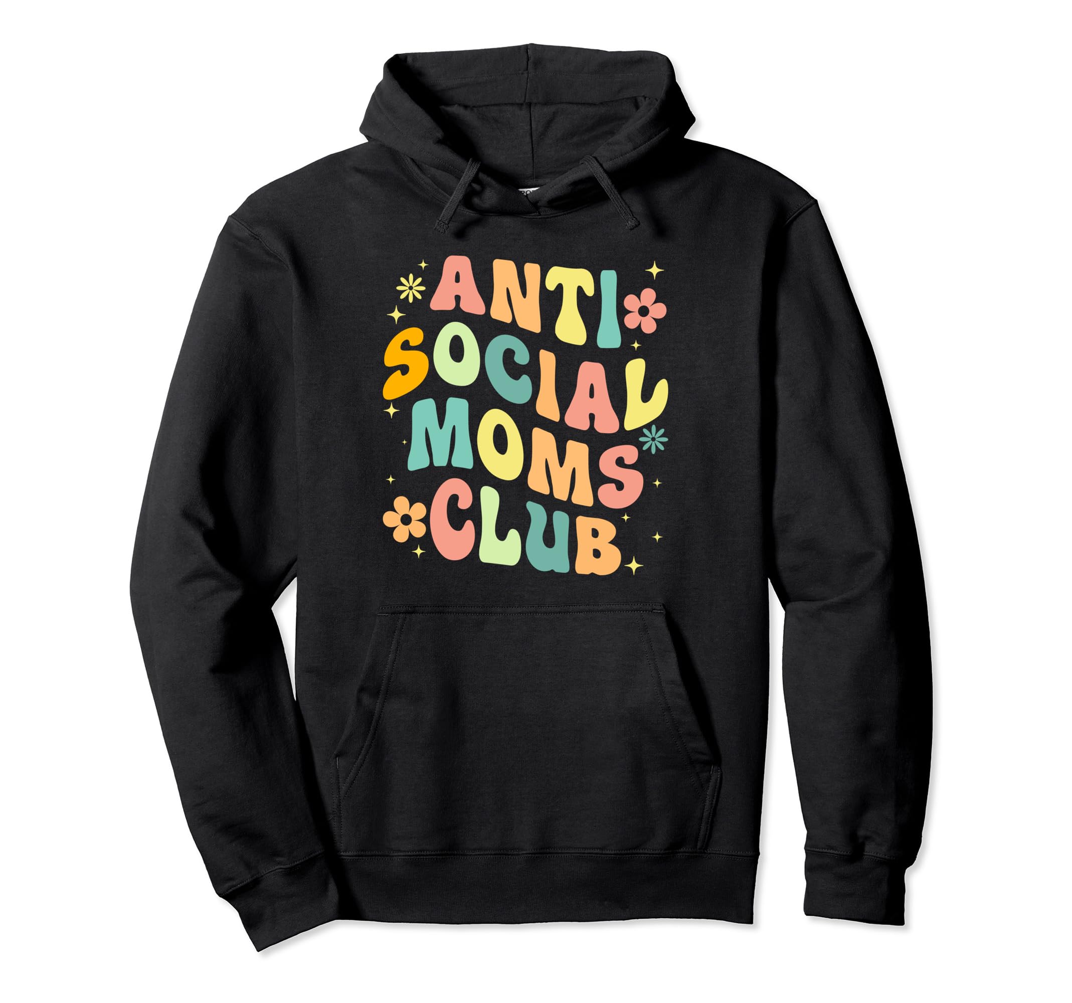 Anti Social Moms Club Groovy Introvert Hoodie - Unique Graphic Men Women - T-Shirt, Sweatshirt, Hoodie