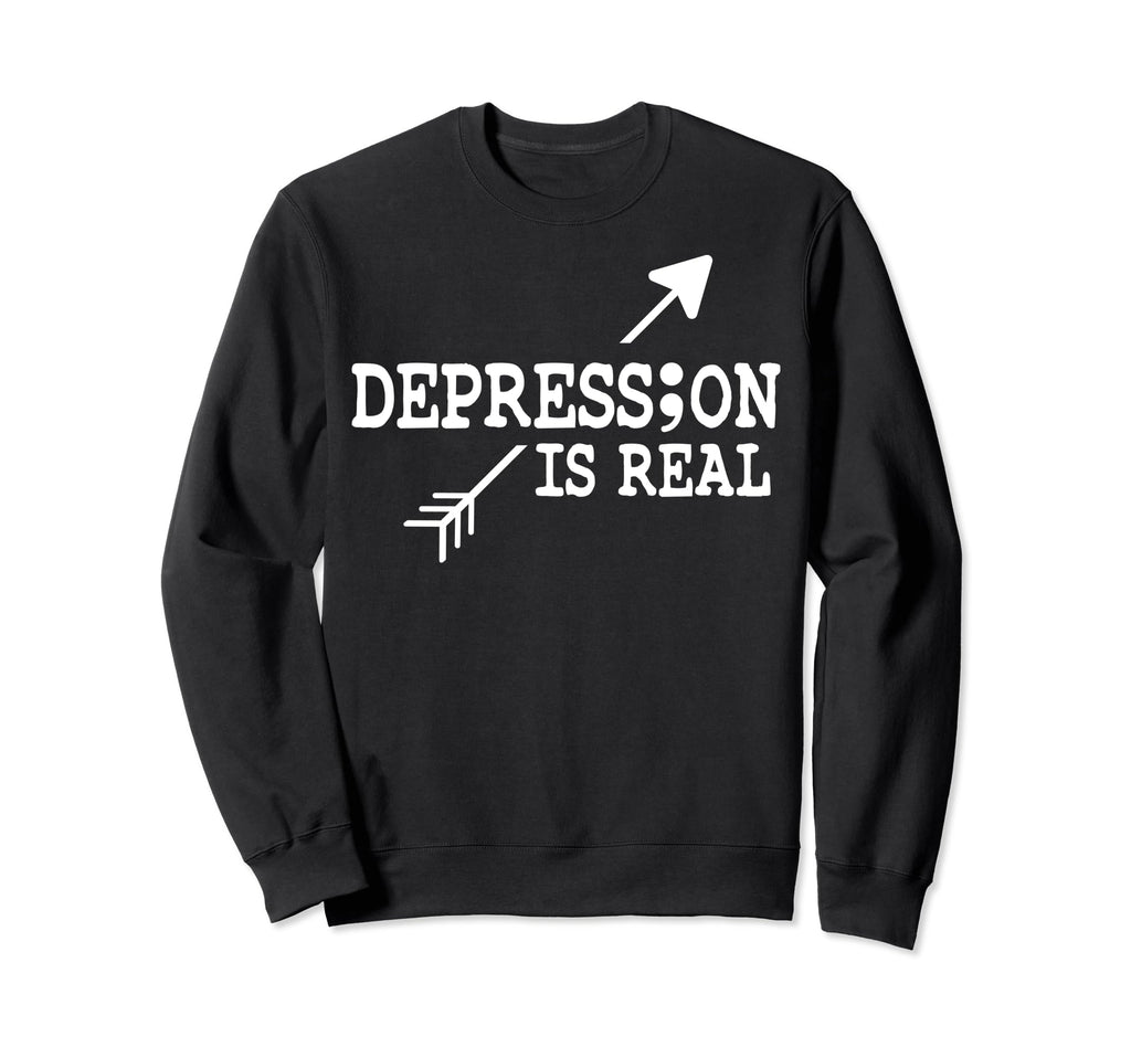 Depression Is Real Depression Sweatshirt - Streetwear Style for Adults - T-Shirt, Sweatshirt, Hoodie