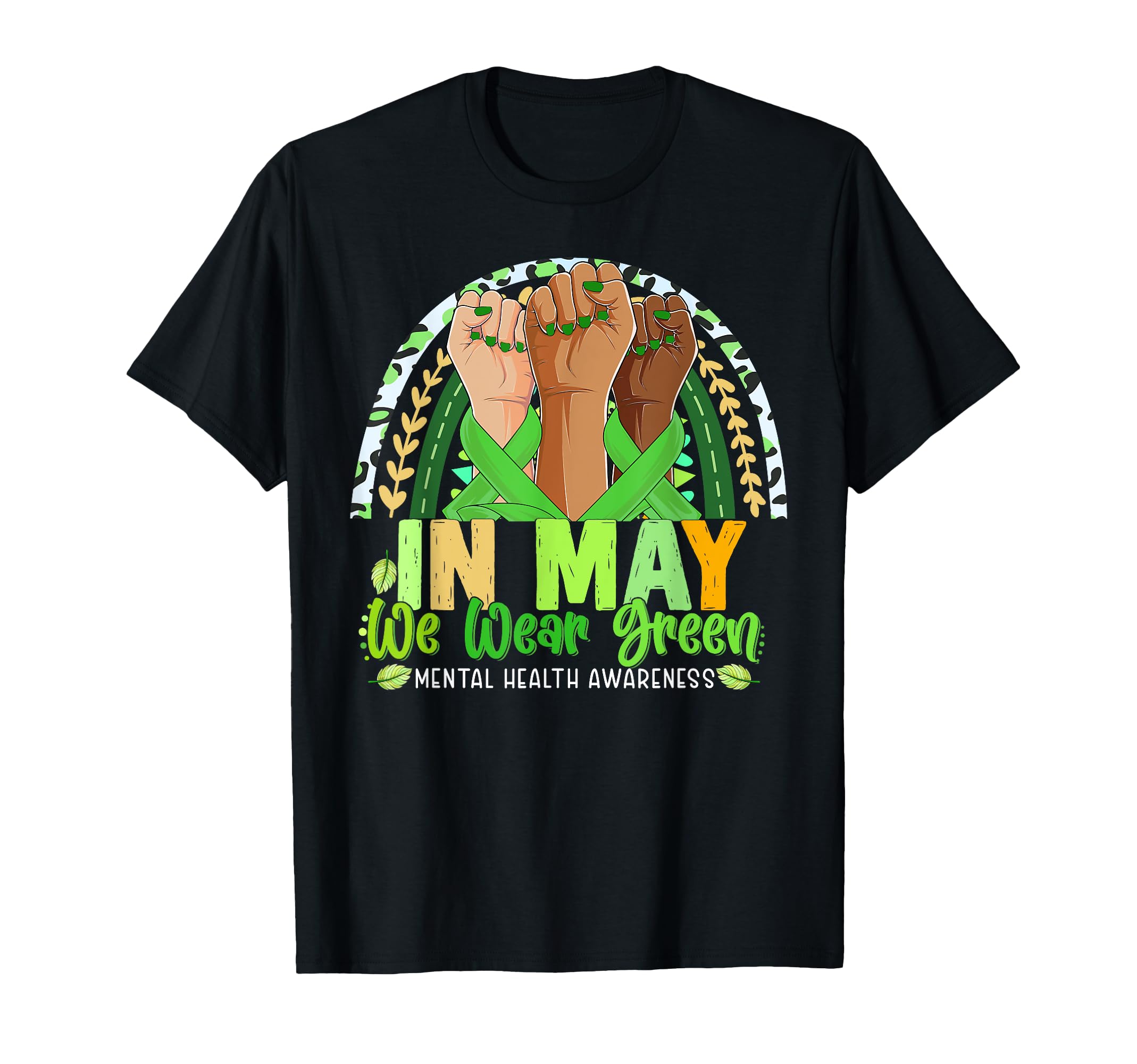 Hand Rainbow May I Wear Green Mental T-Shirt - Streetwear Style Men Women - T-Shirt, Sweatshirt, Hoodie