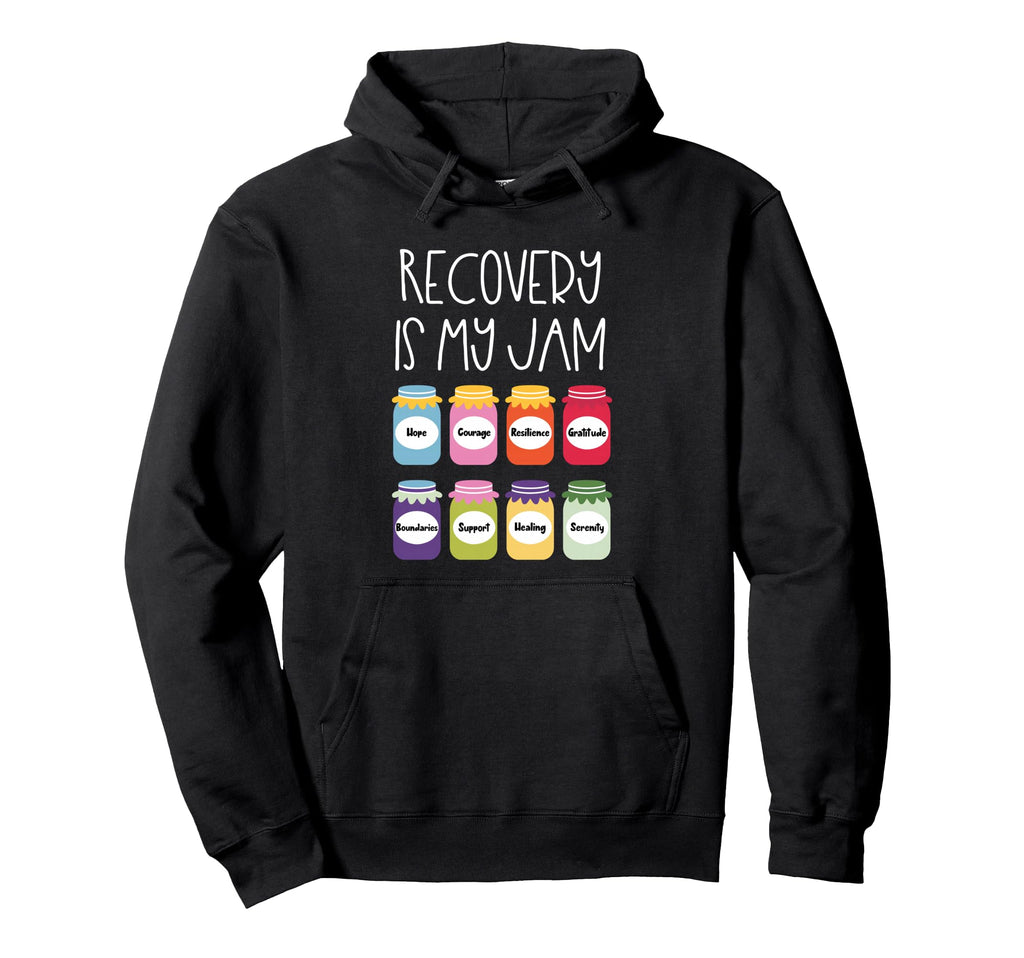 Recovery Is My Jam Sobriety Sober Hoodie - Trendy Graphic for Adults - T-Shirt, Sweatshirt, Hoodie