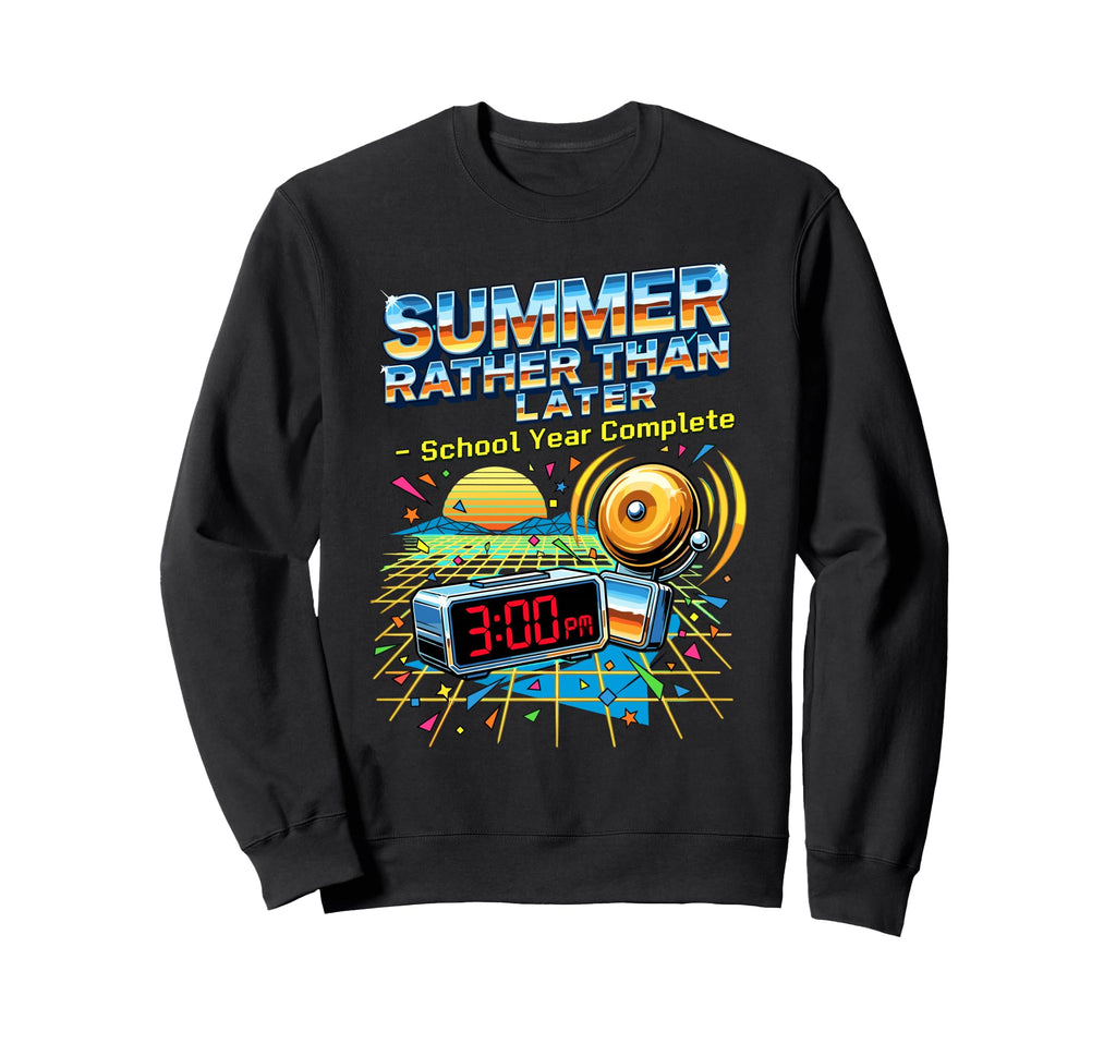 80S School Year Complete 3Pm Clock Bell Sweatshirt - Graphic Print Unisex - T-Shirt, Sweatshirt, Hoodie