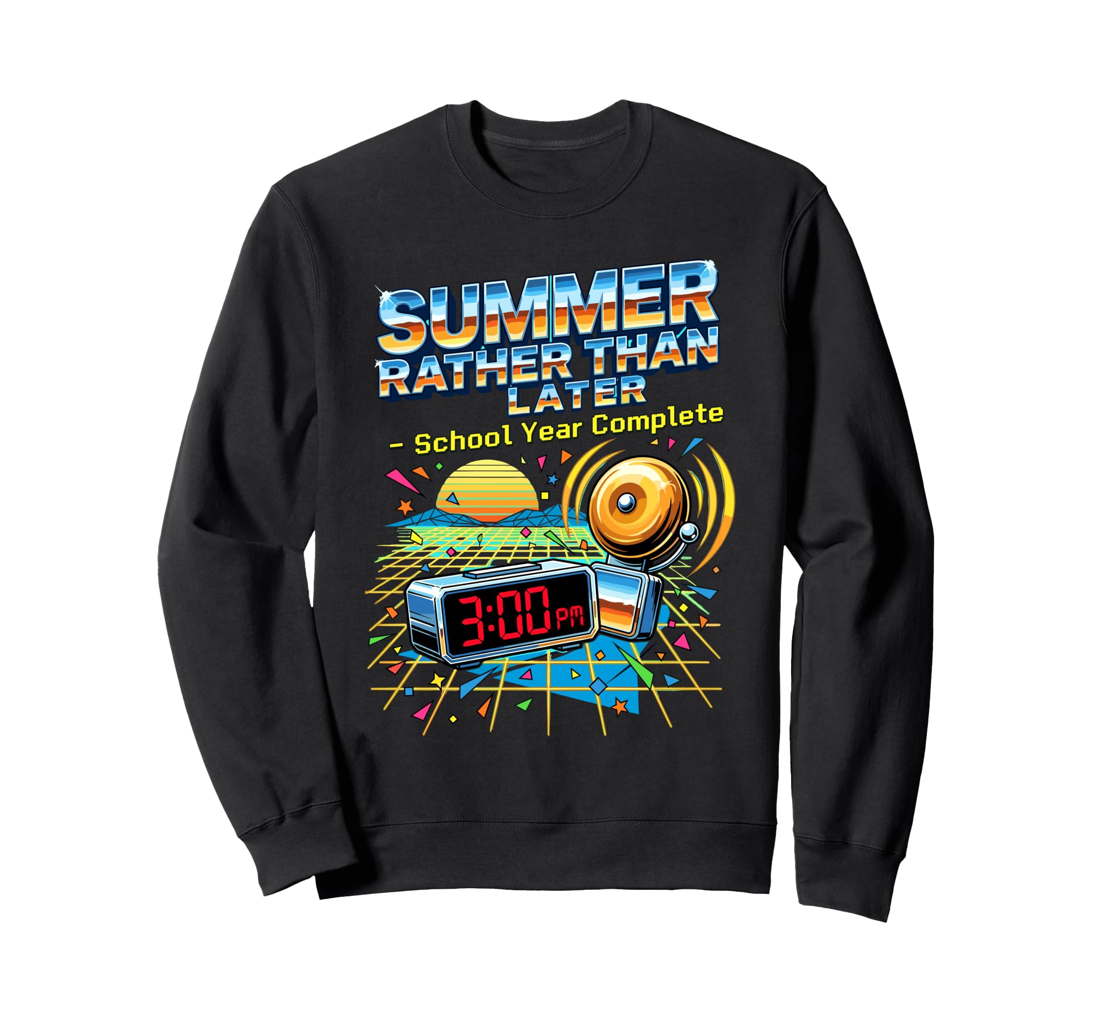 80S School Year Complete 3Pm Clock Bell Sweatshirt - Graphic Print Unisex - T-Shirt, Sweatshirt, Hoodie