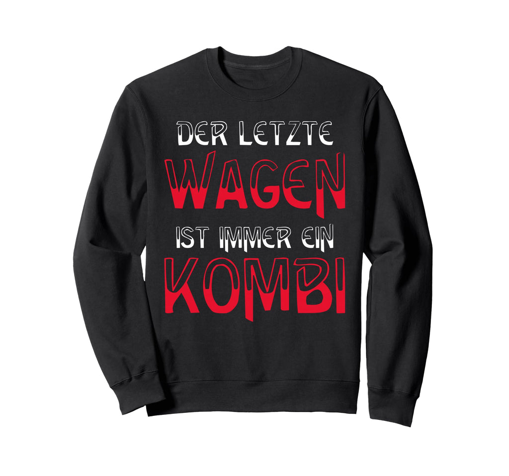 Last Car Is Always Combination Black Sweatshirt - Graphic Print Unisex - T-Shirt, Sweatshirt, Hoodie