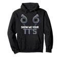 Twin Turbo Car Mechanic Show Me Your Tts Hoodie - Minimalist Print Unisex - T-Shirt, Sweatshirt, Hoodie