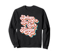 Dream Big Live Bigger Motivational Sweatshirt - Unique Graphic Men Women - T-Shirt, Sweatshirt, Hoodie