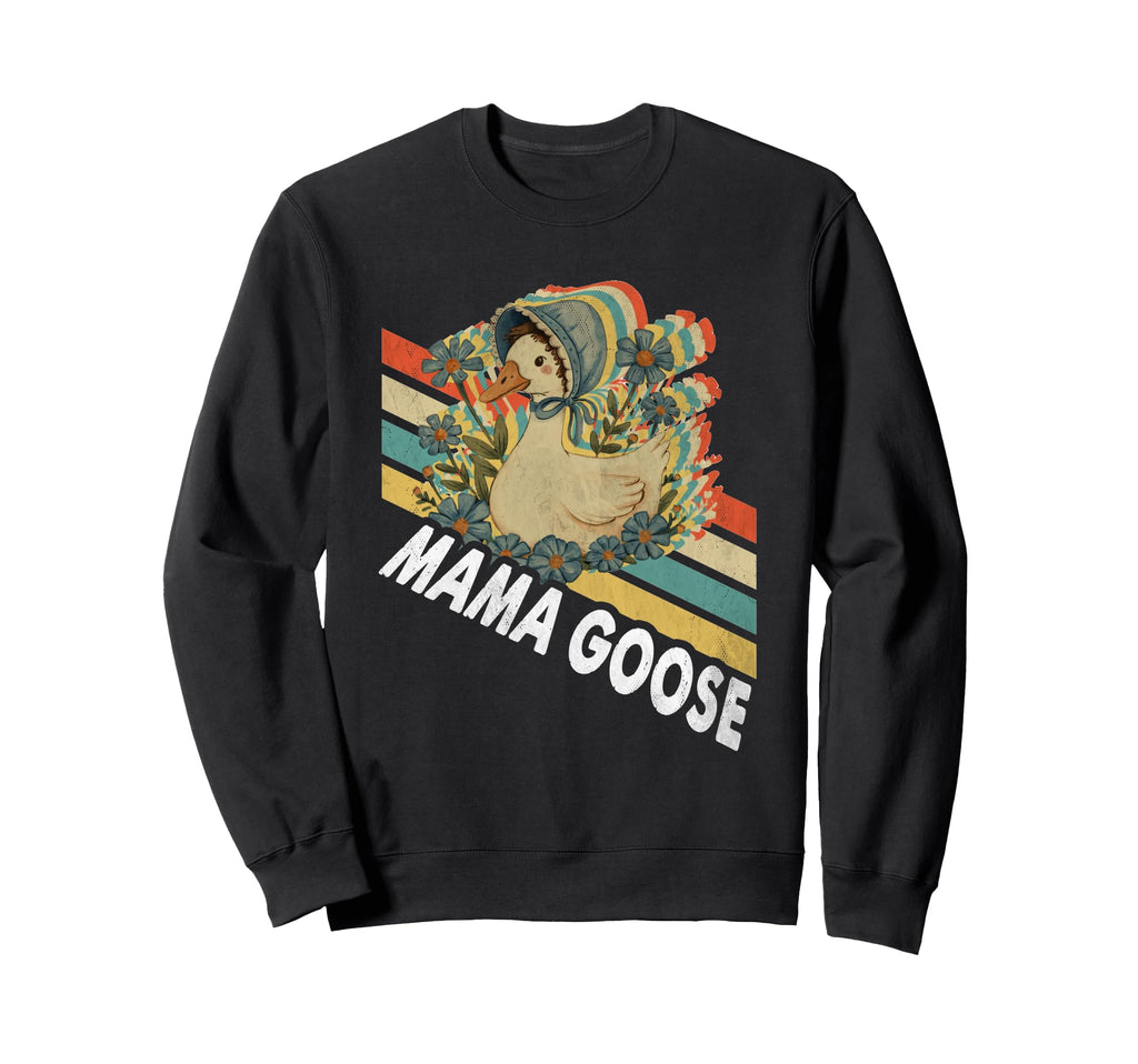 Mama Goose Floral Illustration Sweatshirt - Fun Novelty Design Men Women - T-Shirt, Sweatshirt, Hoodie